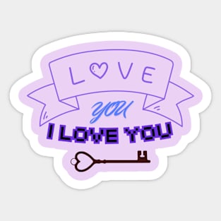 LOVE YOU, I LOVE YOU Sticker